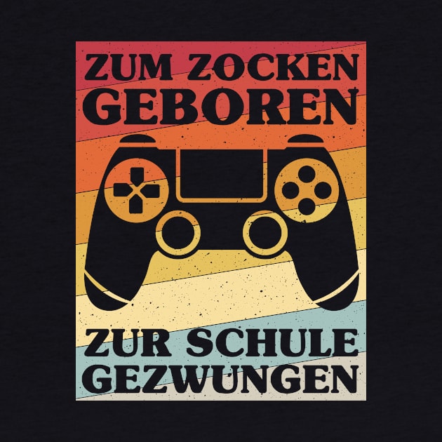 Born To Play Gamer Gaming Gift by Schwarzweiss